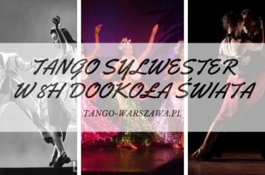 Tango Sylwester czyli taneczno-tangowe party!!!